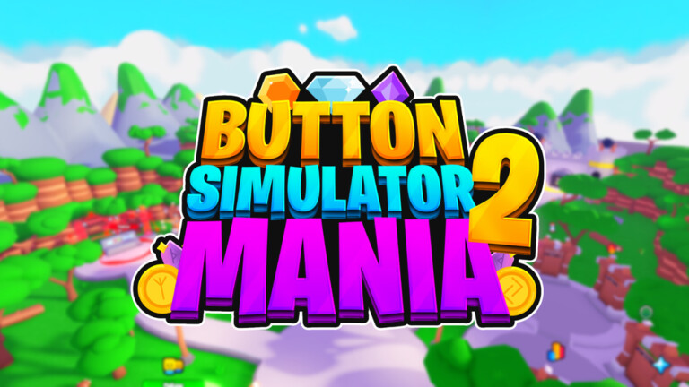 Button Simulator Mania 2 Codes - June 2025 / PowerUp Gamer